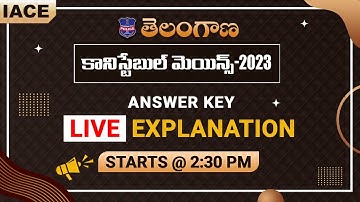 తెలంగాణ Constable Mains - 2023 LIVE EXPLANATION || IACE