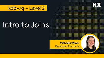 Fundamentals | Intro to Joins in kdb | Hands on