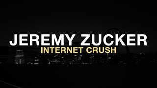 Jeremy zucker - Internet crush