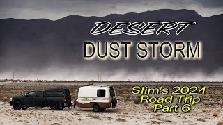 Desert Dust Storm Camping: Slim's 2024 Travels Part 6