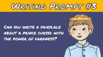 Video Writing Prompt #3: The Prince of Darkness Fairy tale 🤴