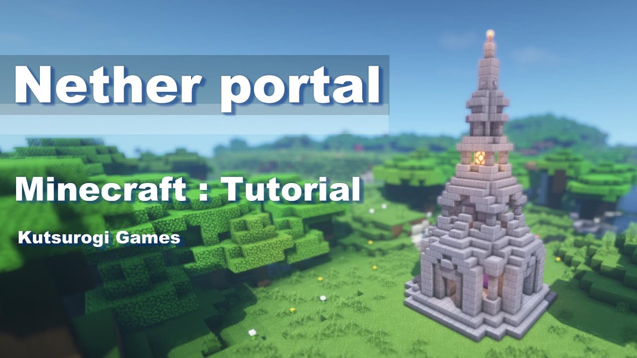 マインクラフト ネザーゲート用の装飾建築 ポータル用の小さめの塔 Minecraft Tutorial How To Build Nether Portal Design Youtube
