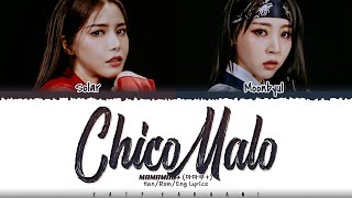 MAMAMOO  (마마무 ) - 'Chico Malo' (나쁜놈) Lyrics [Color Coded_Han_Rom_Eng]