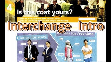 Is this coat yours? - Interchange 5th Edition Intro Book Unit 4
