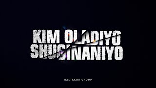 Bastakor group • Kim oladiyo shuginaniyo