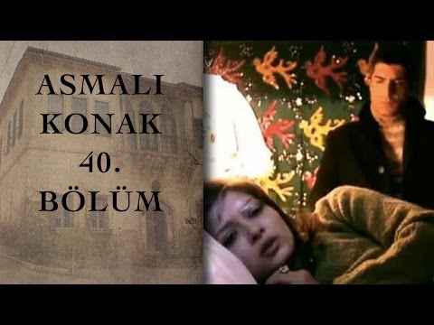 ASMALI KONAK 40. Bölüm
