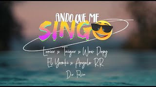 Lenier x Wow Popy X El Taiger X El Yonki X Anyelo RR - Ando Que Me Sing😎 (Video Oficial)