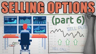 How to Sell Options  COMPLETE BEGINNERS GUIDE (Part 6)