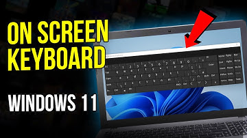 How to Enable On-Screen Keyboard in Windows 11 (2025)