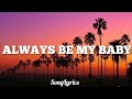 Always be my baby - David Cook (Lyrics)