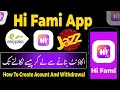 Hi Fami App Create Account Full Guide | Earn Easily | Withdrawal Jazz Cash And Easypaisa