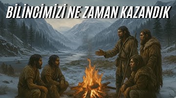 Ne Zaman Bilinçli Hale Geldik? - Gerçek Zaman Çizelgesi (1,4 Milyon - 40 Bin Yıl Önce)