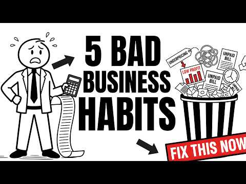 5 Bad Business Habits Destroying Your GROWTH