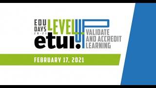 EduDays20_21 - Level Up! Validate and accredit learning