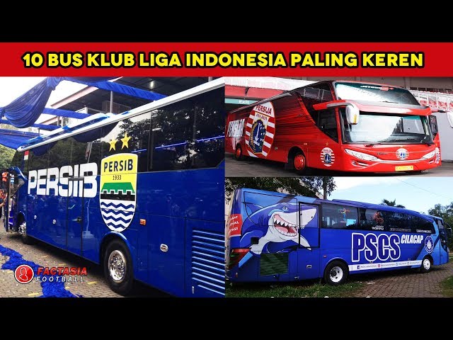 SIAPA PALING KEREN?? 10 Bus Klub Liga Indonesia Paling Keren #FaktaBola class=
