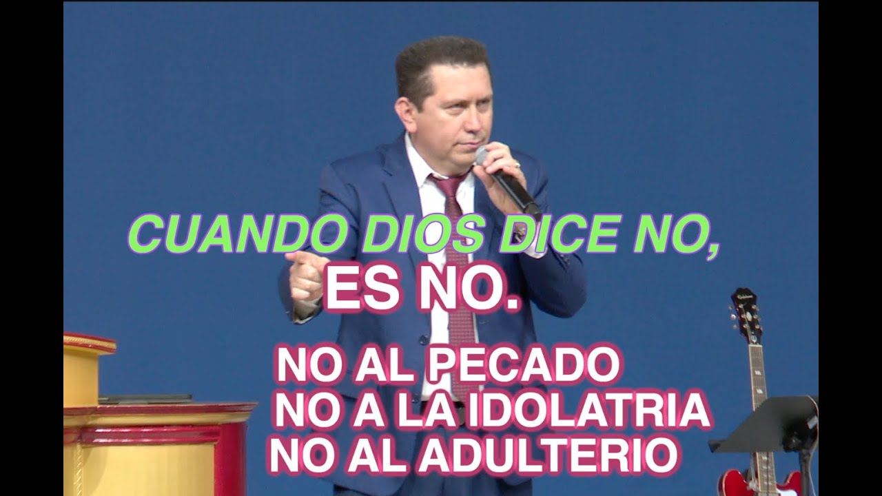 Cuando Dios te dice que no. Es no pastor Gerardo Bonilla
