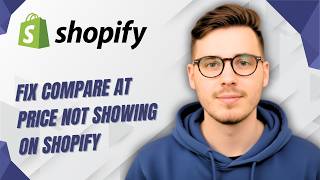 How To Fix Compare at Price Not Showing On Shopify [2026 Guide]
