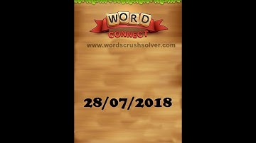 Word Connect Daily Challenge July 28 2018 | Word Connect Daily Challenge Answers