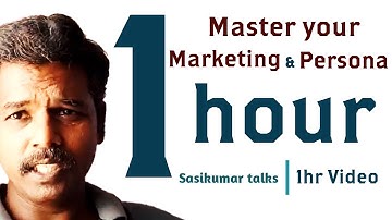 1 Hour Session | Master your Marketing & Persona | Sasikumar Talks #SasikumarTalks