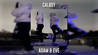 Calboy - Adam & Eve (Speed Up)