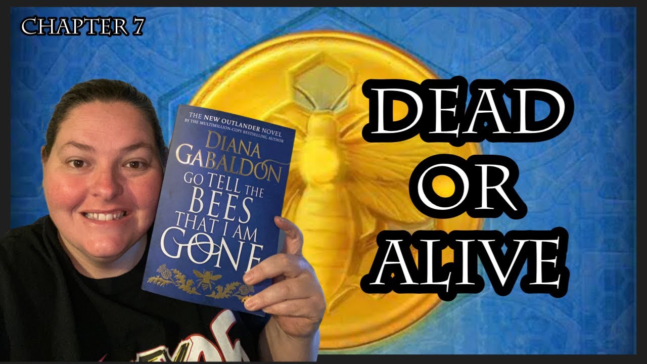 Go tell the bees that I am gone - Chapter 7 Dead or Alive - Outlander