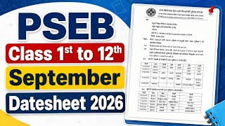 Pseb class 1st to 12th September Paper datesheet 2026 | September Paper 2026 | Term 1 exam 2026 