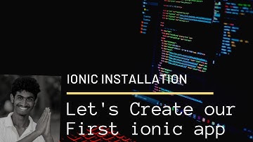 Ionic Installation | Ionic Framework | Developer