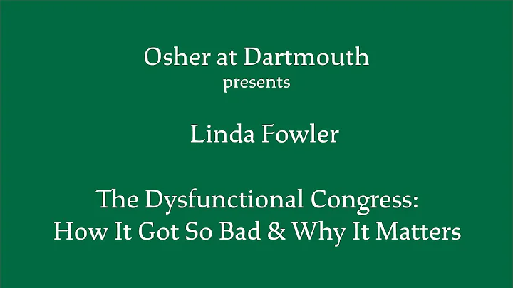 Osher at Dartmouth Webinar: Linda Fowler - The Dys...