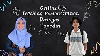 Online Teaching Demonstration DesugessTopedin / Diki Nirson