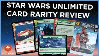 Star Wars Unlimited Card Rarity Review | Star Wars Unlimited Product Review