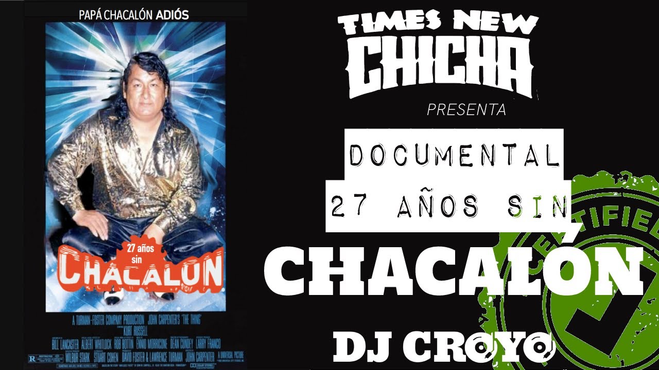 Documental Chacalón: Lorenzo Palacios Quispe Papá Chacalón Adiós.