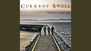 Video thumbnail of "Current Swell - Wishing Well"