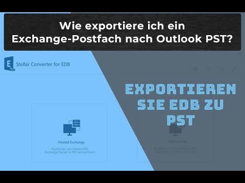 Stellar Converter for EDB- Exchange-Postfächer in PST zu exportieren