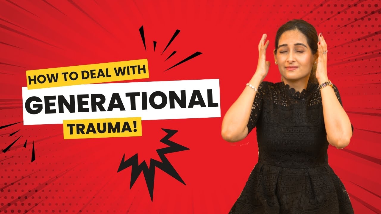 Understanding and dealing with Generational Trauma