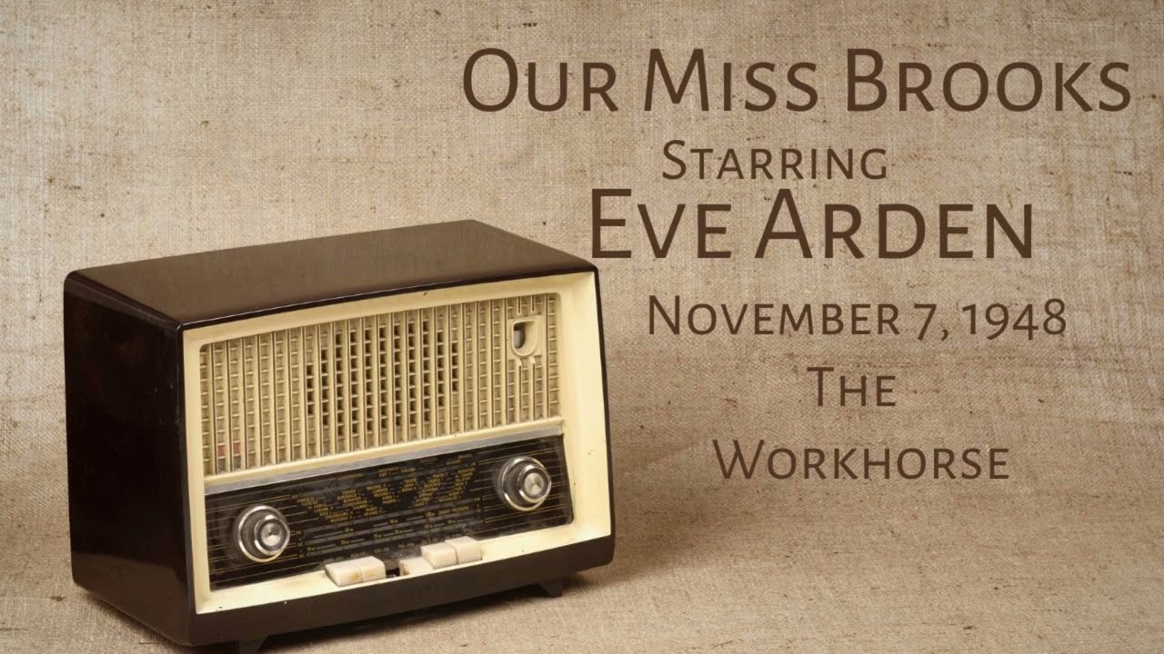 Our Miss Brooks - The Workhorse - November 7, 1948 - Old-Time Radio Comedy