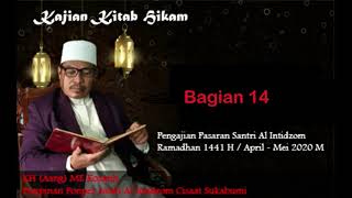 Bagian 14 Kajian Kitab Hikam KH.ME (Aang) Kosasih Pimpinan Ponpes Salafy Al Intidzom Cisaat Sukabumi