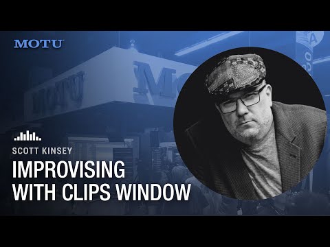 Scott Kinsey: Jamming with the new Clips window