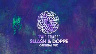 Sllash & Doppe - Fair Trade (Original Mix) Resimi