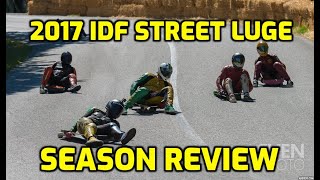 2017 Street Luge Season Review - IDF