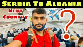 Serbia To Albania ? | Explore world