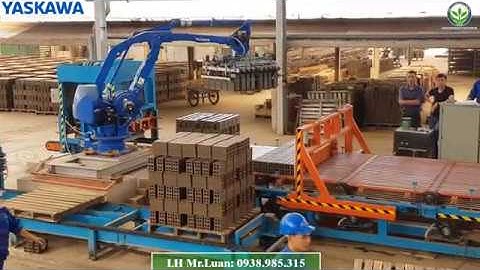 [Video full 4K] Hệ thống Robot xếp gạch tuynel Yaskawa - Nhật Bản mới nhất (Phần 1)