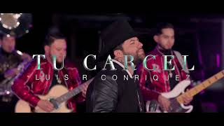 Luis R Conriquez - Tu Cárcel [En Vivo 2023] Resimi