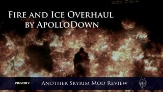 skyrim mod fire and ice overhaul skyrim mod fire and ice overhaul