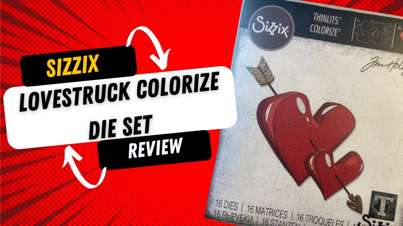 Sizzix Lovestruck Colorize Die set Review