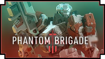 Phantom Brigade - (Simultaneous Turn-Based Mech Game)