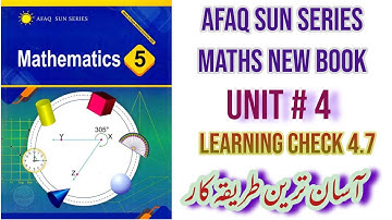 Afaq Sun Series Maths Class 5 Unit 4||Decimals and Percentage Learning Check 4.7 MathsTacticsAcademy