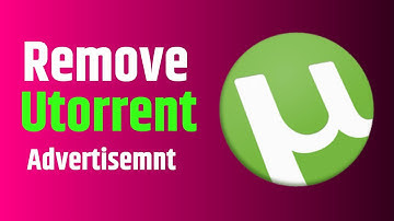 How to Remove Ads From uTorrent for FREE