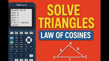 Write a Triangle Solver Program on the TI-84 Plus CE (Law of Cosines Explained!)