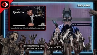 Batman, Microsoft, War Driving, OpenAI, DevDrive, The Dead, Aaran Leyland, and More - SWN #363