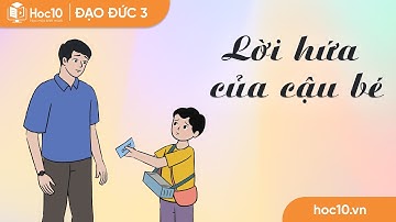 Lời hứa của cậu bé | Đạo đức 3
